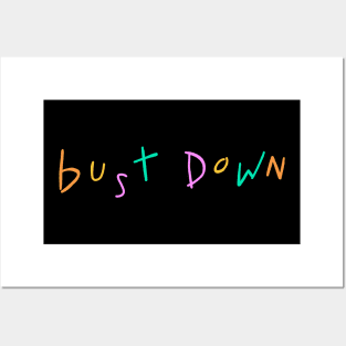 bust down Posters and Art